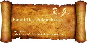 Rochlitz Jukundusz névjegykártya